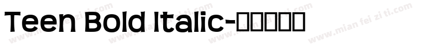 Teen Bold Italic字体转换